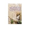 The Path of the Righteous Gentile: An Introduction to the Seven Laws of the Children of Noah