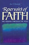 Reservoirs of Faith: The Yeshiva Through The Ages