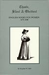 Chaste, Silent and Obedient: English Books for Women 1475-1640