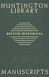 Guide to British Historical Manuscripts in the Huntington Library