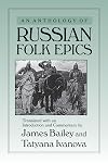 An Anthology of Russian Folk Epics