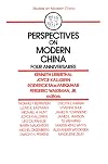 Perspectives on Modern China: Four Anniversaries (Studies on Modern China)