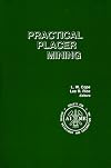 Practical placer mining