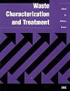 Waste Characterization and Treatment