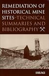 Remediation of Historical Mine Sites-Technical Summaries and Bibliography