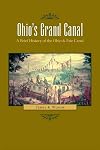 Ohio's grand canal : a brief history of the Ohio & Erie Canal
