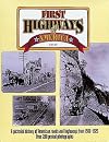 First Highways of America/a Pictorial History of American Roads and Highways from 1900-1925