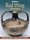 Warman's Identification and Price Guide: Red Wing Pottery