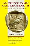 Ancient Coin Collecting II: Numismatic Art of the Greek World