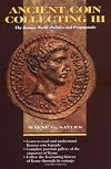 Ancient Coin Collecting III: The Roman World - Politics and Propaganda (No. 3)