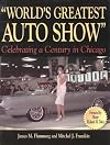World's Greatest Auto Show: Celebrating a Century in Chicago