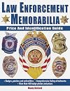 Law Enforcement Memorabilia: Price and Identification Guide