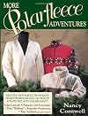 More Polarfleece Adventures: The Journey Continues