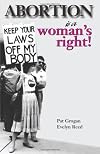 Abortion Is a Woman's Right