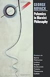 Polemics in Marxist Philosophy