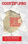 Cointelpro: The FBI's Secret War on Political Freedom