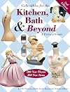 Collectibles for the Kitchen, Bath & Beyond: A Pictorial Guide