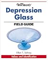 Warman's Field Guide: Depression Glass