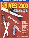 Knives 2003: The World's Greatest Knife Book (Knives)