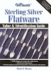 Warman's Identification and Price Guide: Sterling Silver Flatware
