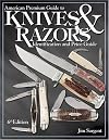 American Premium Guide to Knives and Razors: Identification & Value Guide