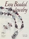 Easy Beaded Jewelry: 75 Stunning Designs