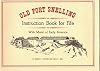 Old Fort Snelling Instruction Book for Fife With Music of Early America (Minnesota Historic Sites Pamphlet Series, No. 11)