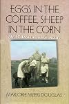 Eggs in the Coffee, Sheep in the Corn: My 17 Years As a Farmwife (Midwest Reflections)