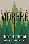 Unto A Good Land
