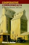 Cooperative commonwealth : co-ops in rural Minnesota, 1859-1939