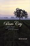 Potato City: Nature, History, and Community in the Age of Sprawl