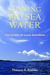 Shining Big Sea Water: The Story of Lake Superior