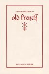 An Introduction to Old French