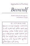 Approaches to Teaching Beowulf (Approaches to Teaching Masterpieces of World Literature, 4)