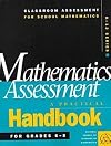 Mathematics Assessment: A Practical Handbook for Grades 6-8 (Classroom Assessment for School Mathematics K-12)