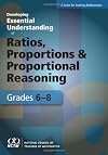 Developing Essential Understanding of Ratios, Proportions, and Proportional Reasoning for Teaching Mathematics: Grades 6-8