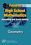 Focus in High School Mathematics: Reasoning and Sense Making in Geometry