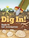 Dig In! Hands-On Soil Investigations