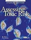Assessing Toxic Risk, Student's edition (Cornell Scientific Inquiry Series)