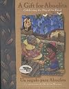 Gift For Abuelita / Un regalo para Abuelita: Celebrating the Day of the Dead/En celebracion del Dia de los Muertos (English, Multilingual and Spanish Edition)