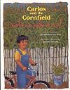 Carlos and the Cornfield / Carlos y la milpa de maiz (Carlos Series) (English, Multilingual and Spanish Edition)