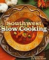 Southwest Slow Cooking