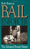 Bail Enforcer: The Advanced Bounty Hunter