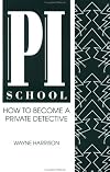 PI School: How To Become A Private Detective