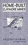 Home-Built Claymore Mines: A Blueprint For Survival