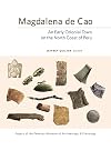 Magdalena de Cao : an early colonial town on the North Coast of Peru