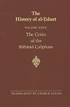 The History of al-Tabari Vol. 35. The Crisis of the ʻAbbāsid Caliphate: The Caliphates of al-Musta'in and al-Mu'tazz A.D. 862-869/A.H. 248-255