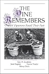 The Vine Remembers; French Vignerons Recall Their Past