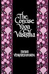 The Concise Yoga Vasistha