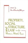 Property, Social Structure and Law in the Modern Middle East (Suny Series in Near Eastern Studies)